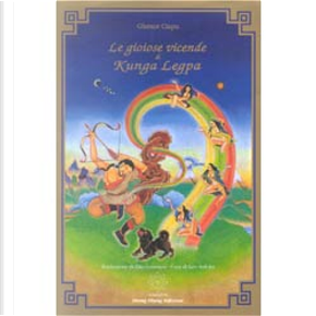 Le gioiose vicende di Kunga Legpa by Ghesce Ciapu