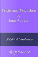 Pride and Prejudice by Jane Austen by Ray Moore