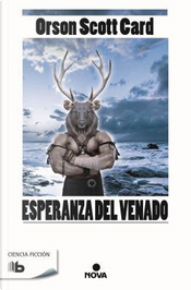 Esperanza del venado / Hart's Hope by Orson Scott Card