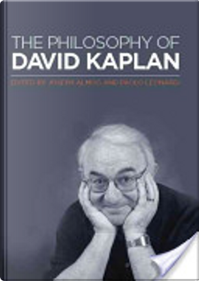 The Philosophy of David Kaplan by Joseph Almog, Paolo Leonardi