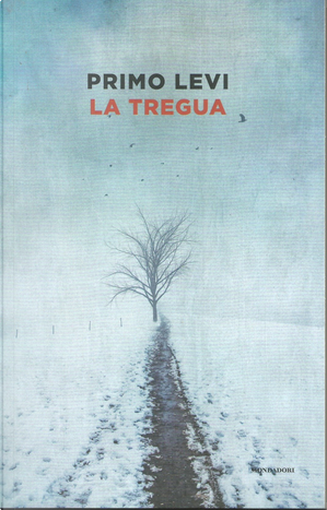 La tregua by Primo Levi