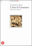 L'Arco di Costantino by Federico Zeri