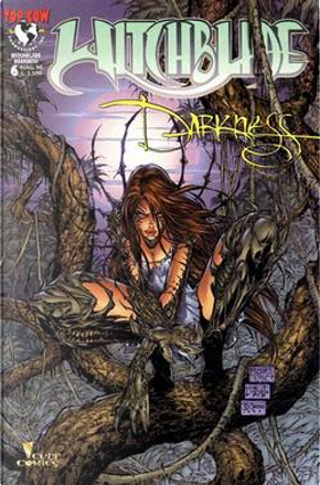Witchblade Darkness n. 6 by Cedric Nocon, Christina Z., D-Tron, David Wohl, Michael Turner, Steve Firchow