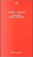 Editoria senza editori by André Schiffrin