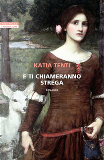 E ti chiameranno strega by Katia Tenti