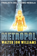 Metropol by Walter Jon Williams