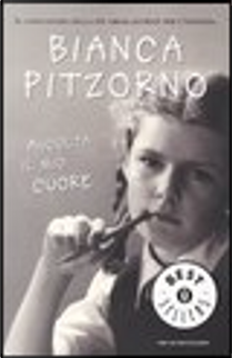 Ascolta il mio cuore by Bianca Pitzorno