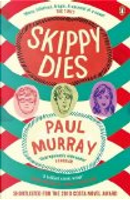 Skippy Dies by Paul Murray