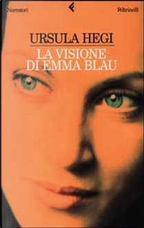 La visione di Emma Blau by Ursula Hegi