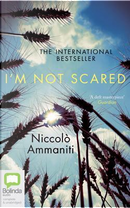 I'm Not Scared by Niccolò Ammaniti