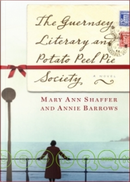 The Guernsey Literary and Potato Peel Society by Mary Ann Shaffer