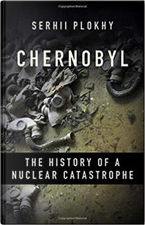 Chernobyl by Serhii Plokhy