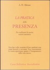 La pratica della presenza by A. H. Almaas