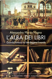 L'alba dei libri by Alessandro Marzo Magno