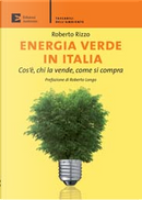 Energia verde in Italia by Roberto Rizzo