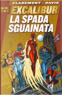 Excalibur: La spada sguainata by Alan Davis, Chris Claremont