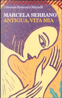 Antigua, vita mia by Marcela Serrano