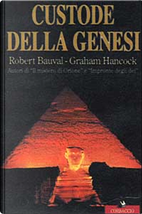 Custode della Genesi by Graham Hancock, Robert Bauval