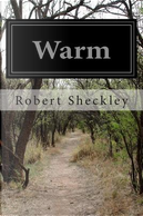 Warm by Robert Sheckley