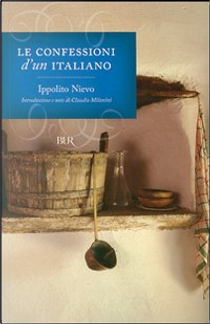 Le confessioni d'un italiano by Ippolito Nievo