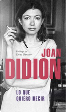 Lo que quiero decir by Joan Didion