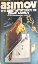 The Best Mysteries of Isaac Asimov by Isaac Asimov