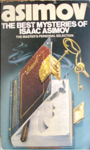 The Best Mysteries of Isaac Asimov by Isaac Asimov