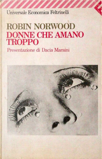 Donne che amano troppo by Robin Norwood