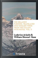 The Orlando Furioso. Translated into English Verse from the Italian. With Notes. Vol. II by Ludovico Ariosto