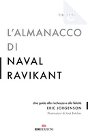 L'almanacco di Naval Ravikant by Eric Jorgenson