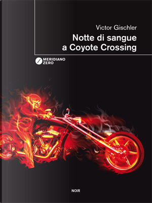Notte di sangue a Coyote Crossing by Victor Gischler