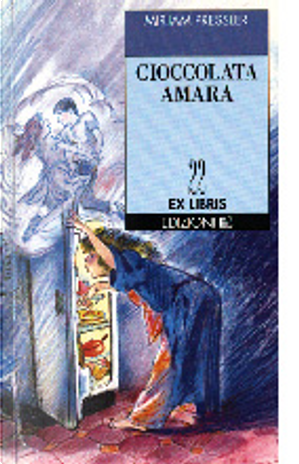 Cioccolata amara by Mirjam Pressler