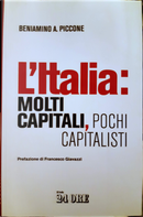 L'Italia: molti capitali, pochi capitalisti by Beniamino Andrea Piccone