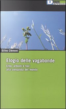Elogio delle vagabonde by Gilles Clément