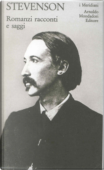 Romanzi, racconti e saggi by Robert Louis Stevenson