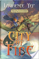 City of Fire by Laurence Yep