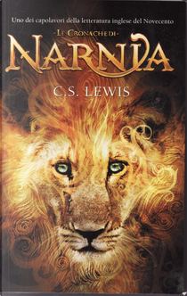 Le cronache di Narnia by C.S. Lewis