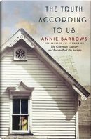 The Truth According to Us by ANNIE BARROWS