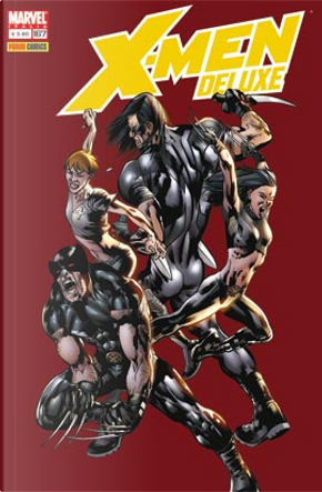 X-Men Deluxe n. 167 by Andy Schmidt, C. B. Cebulski, Chris Yost, Craig Kyle, Marc Guggenheim, Peter David