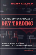 Advanced Techniques in Day Trading by Andrew Aziz