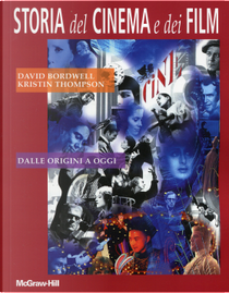 Storia del cinema e dei film by David Bordwell, Kristin Thompson