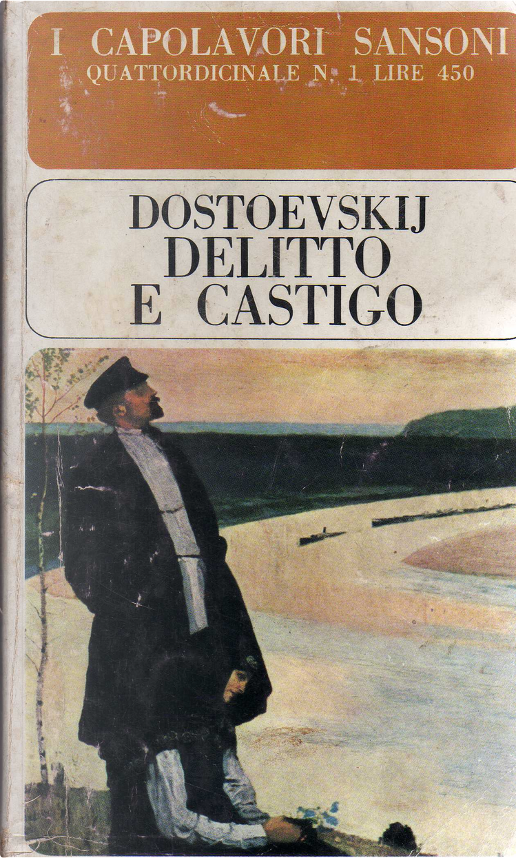 Delitto e castigo di Fedor M. Dostoevskij, Sansoni (I Capolavori Sansoni,  1), Paperback - Anobii