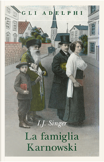 La famiglia Karnowski by Israel Joshua Singer
