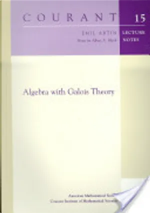 Algebra with Galois theory by Emil Artin, Amer Mathematical Society ...