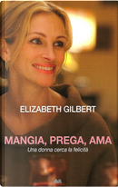 Mangia, prega, ama by Elizabeth Gilbert