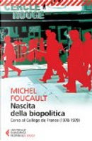 Nascita della biopolitica by Michel Foucault