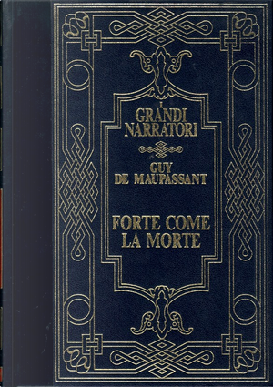 Forte come la morte by Guy de Maupassant