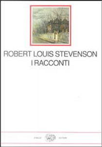 I racconti by Robert Louis Stevenson
