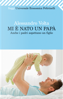 Mi è nato un papà by Alessandro Volta