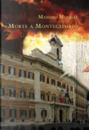 Morte a Montecitorio by Massimo Mongai